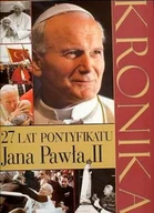 Religia i religioznawstwo - Kronika. 27 lat pontyfikatu Jana Pawła II - miniaturka - grafika 1