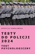 Podręczniki dla szkół zawodowych - Testy do Policji 2024 Test psychologiczny - miniaturka - grafika 1