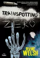 Powieści historyczne i biograficzne - Trainspotting zero Irvine Welsh - miniaturka - grafika 1