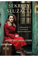 Literatura obyczajowa - Sekrety służącej - Bożena Gałczyńska-Szurek - miniaturka - grafika 1