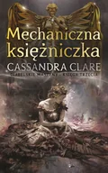 Fantasy - MAG Diabelskie maszyny T.3 Mechaniczna księżniczka - Cassandra Clare - miniaturka - grafika 1