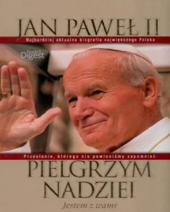 Jan Paweł II pielgrzym nadziei - Biografie i autobiografie - miniaturka - grafika 1