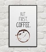 Plakaty - Nice wall But first coffee - plakat PS3256 - miniaturka - grafika 1