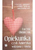 Biografie i autobiografie - Czarno na białym Opiekunka, czyli Ameryka widziana z fotela Olejniczak Lucyna - miniaturka - grafika 1