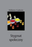 Filozofia i socjologia - Stygmat społeczny - ELŻBIETA CZYKWIN - miniaturka - grafika 1