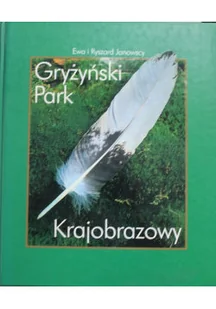 Gryżyński Park Krajobrazowy - Felietony i reportaże - miniaturka - grafika 1