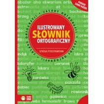 Aldona Kowalska Ilustrowany słownik ortograficzny Szkoła podstawowa - Słowniki języka polskiego - miniaturka - grafika 1