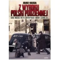 Historia Polski - Mireki Z wyroku Polski Podziemnej - Juliusz Kulesza - miniaturka - grafika 1