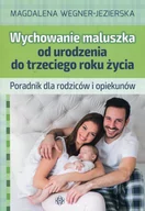 Filologia i językoznawstwo - Wychowanie maluszka od urodzenia do trzeciego roku życia - miniaturka - grafika 1