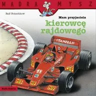 Powieści i opowiadania - Mądra mysz - Mam przyjaciela. Mam przyjaciela kierowcę rajdowego - miniaturka - grafika 1