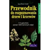 Delta W-Z Oficyna Wydawnicza Przewodnik do rozpoznawania drzew i krzewów - Jean-Denis Godet - Albumy - przyroda - miniaturka - grafika 1