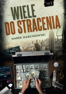 Wiele do stracenia - Thrillery - miniaturka - grafika 1