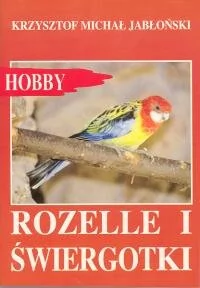 Egros Rozelle i świergotki - Krzysztof Jabłoński - Poradniki hobbystyczne - miniaturka - grafika 1