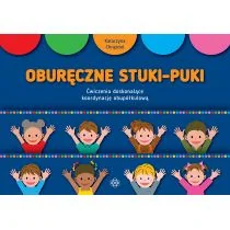 Oburęczne stuki-puki Ćwiczenia doskonalące koordynację obupółkulową - Pedagogika i dydaktyka - miniaturka - grafika 1