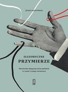 Publicystyka - Iluzoryczne Przymierze Niemiecka Okupacja Ziem Polskich W Czasie I Wojny Światowej Jesse Kauffman - miniaturka - grafika 1