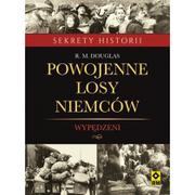 Historia świata - Powojenne losy Niemców Wypędzeni - Douglas R. M. - miniaturka - grafika 1