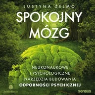 Audiobooki - literatura popularnonaukowa - Spokojny mózg. Neuronaukowe i psychologiczne narzędzia budowania odporności psychicznej - miniaturka - grafika 1