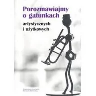 Książki o kulturze i sztuce - UMCS Wydawnictwo Uniwersytetu Marii Curie-Skłodows Porozmawiajmy o gatunkach - artystycznych i użytkowych - UMCS - miniaturka - grafika 1