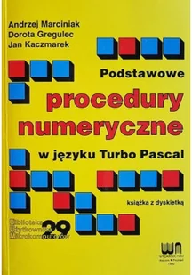 Podstawowe procedury numeryczne w języku Turbo Pascal z Dyskietką - Systemy operacyjne i oprogramowanie - miniaturka - grafika 1