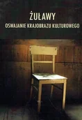 Książki regionalne - Żuławy oswajanie krajobrazu kulturowego - miniaturka - grafika 1