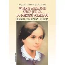 Dobrzycki Zygmunt OSPPE, Szafraniec Sykstus OSPPE Wielkie wezwanie Serca Jezusa do Narodu... - Książki religijne obcojęzyczne - miniaturka - grafika 1