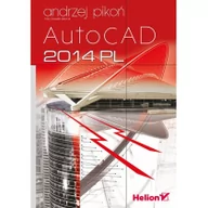 Grafika i DTP - Helion AutoCAD 2014 PL - Andrzej Pikoń - miniaturka - grafika 1