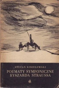 Poematy symfoniczne Ryszarda Straussa - Książki o kulturze i sztuce - miniaturka - grafika 1