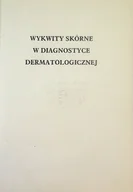 Książki medyczne - Wykwity skórne w diagnostyce dermatologicznej - miniaturka - grafika 1