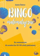 Matematyka - Bingo matematyczne Gry matematyczne dla klas VII-VIII Joanna Świercz - miniaturka - grafika 1