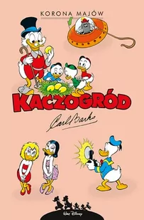 Kaczogród. Korona Majów i inne historie z roku 1963 - Komiksy dla dzieci - miniaturka - grafika 1