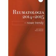 Książki medyczne - Reumatologia 2014-2015 Nowe Trendy - miniaturka - grafika 1