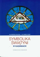 Religia i religioznawstwo - Symbolika Świątyni w Kazaniach - miniaturka - grafika 1