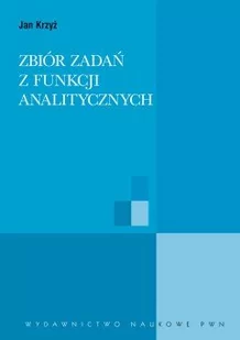 PWN Jan Krzyż Zbiór zadań z funkcji analitycznych - Matematyka - miniaturka - grafika 1