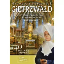 Gietrzwałd 160 objawień Matki Bożej dla Polski i Polaków na trudne czasy - Religia i religioznawstwo - miniaturka - grafika 1