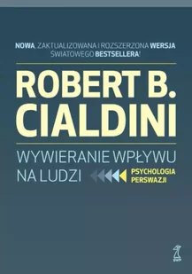 Wywieranie wpływu na ludzi. Psychologia perswazji - Psychologia - miniaturka - grafika 1