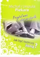 Miłość, seks, związki - Przytul mnie choć na chwilę Jak być twórczą żoną - miniaturka - grafika 1