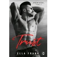 Literatura erotyczna - Trust Pokusa Tom 3 Ella Frank - miniaturka - grafika 1