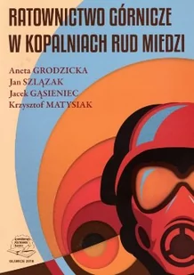Ratownictwo górnicze w kopalniach rud miedzi - Technika - miniaturka - grafika 1