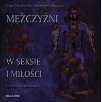Bellona Hanna Hartmańska Mężczyźni w kręgu 12 znaków zodiaku w seksie i miłości - Ezoteryka - miniaturka - grafika 1