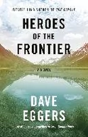 Literatura przygodowa - Penguin Books Heroes of the Frontier - Dave Eggers - miniaturka - grafika 1
