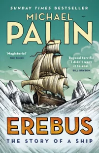 Erebus The Story of a Ship Michael Palin - Pozostałe książki - miniaturka - grafika 2