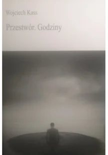 Przestwór Godziny Dedykacja - Poezja - miniaturka - grafika 1
