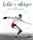 Biografie i autobiografie - Lekko o atletyce - miniaturka - grafika 1