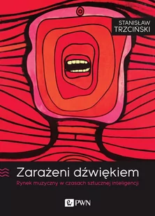 Zarażeni dźwiękiem - E-booki - biznes i ekonomia - miniaturka - grafika 1