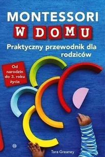 HARMONIA Montessori w domu - Tara Greaney - Poradniki dla rodziców - miniaturka - grafika 1