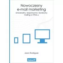 Nowoczesny e-mail marketing Uniwersalny responsywny i skuteczny mailing w HTML-u - Jason Rodriguez - Marketing - miniaturka - grafika 1