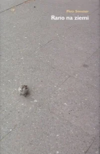 Rano na ziemi - Poezja - miniaturka - grafika 1