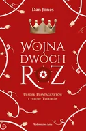 E-booki - historia - Wojna Dwóch Róż. Upadek Plantagenetów i triumf Tudorów - miniaturka - grafika 1