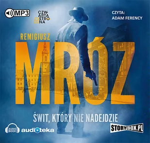 Świt który nie nadejdzie (audiobook CD) - Remigiusz Mróz - Powieści - miniaturka - grafika 1