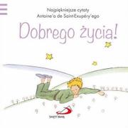 Edycja Świętego Pawła Antoine de Saint-Exupery Mały Książę - Dobrego życia